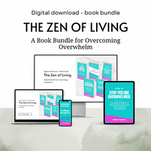 Load image into Gallery viewer, The Zen of living - A Book Bundle for Overcoming Overwhelm
