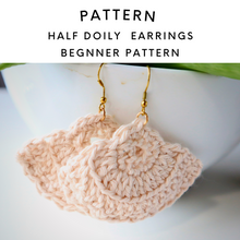 Load image into Gallery viewer, Half doily earrings
