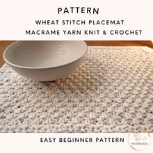 Load image into Gallery viewer, Wheat stitch placemat - macrame yarn
